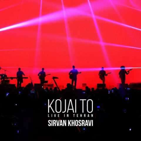 Sirvan Khosravi Kojai To Live